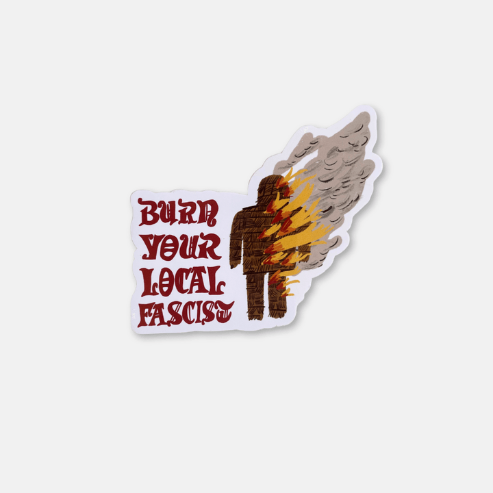 Burn Your Local Vinyl Sticker