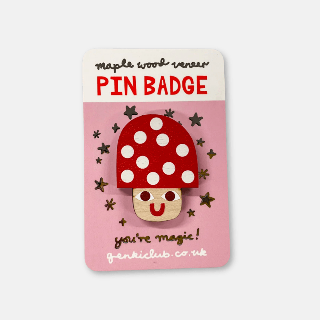 You're Magic Toadstool Wooden Pin Badge